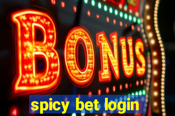 spicy bet login